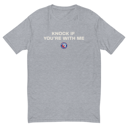 Knock If You're With Me Short Sleeve T-shirt