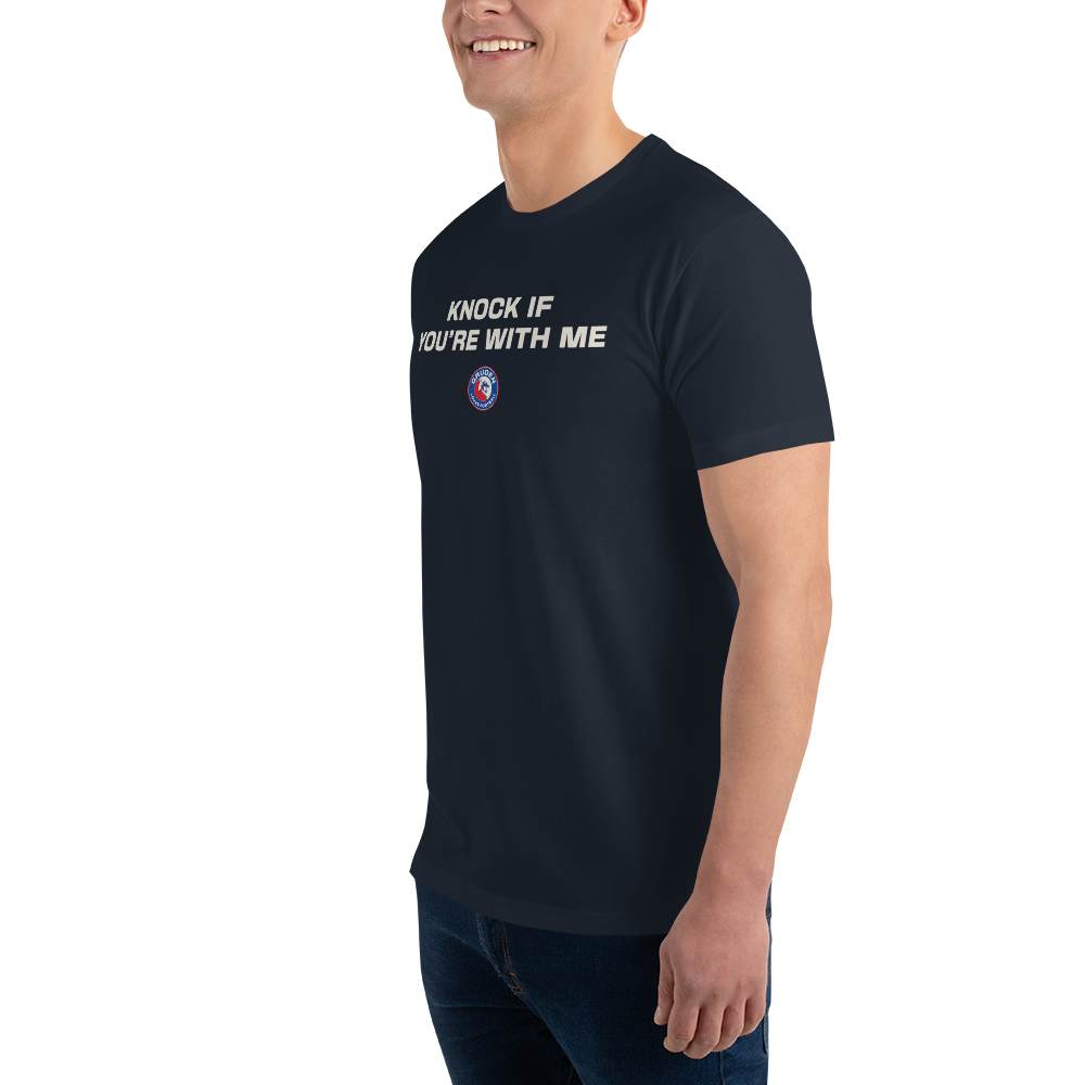 Knock If You're With Me Short Sleeve T-shirt